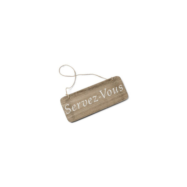 Location pancarte en bois servez-vous